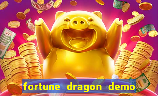 fortune dragon demo ganho certo